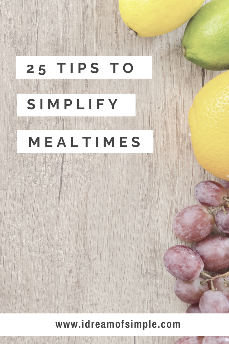 make mealtimes simpler – idreamofsimple 1