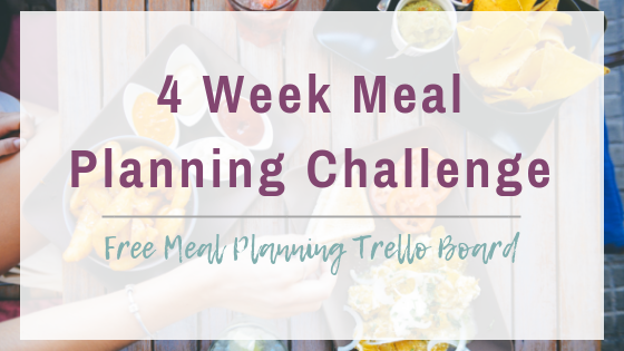Check out the four week meal planning challenge and start eating healthier and reducing stress at mealtimes!