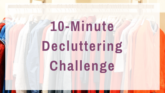 Spend 10 minutes per day for 10 days and you'll kick start your decluttering journey!  This 10-Minute Declutter Challenge is for you!