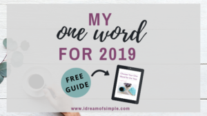 My One Word For 2019 + 100 Words For You To Choose From