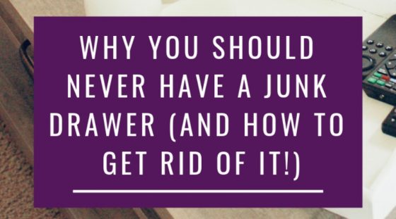 In this post learn the reasons why you should never have a junk drawer. Plus you'll learn the 4 steps to take to get rid of your junk drawer today.  Click over to tackle this space today!