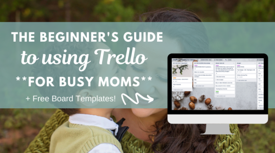 Read this beginner's guide to Trello and learn how busy moms can simplify their home and paper clutter.