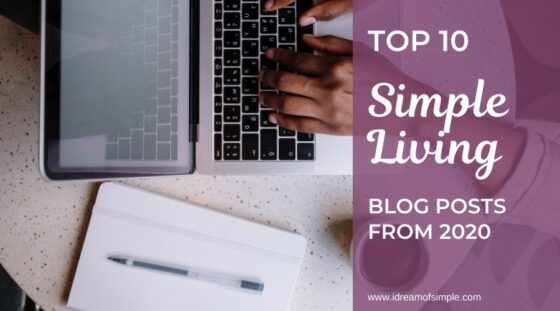 Click over to read the top 10 simple living blog posts from the past year! These posts are the most popular posts from a reader's perspective and are a great place to start simplifying your life!  